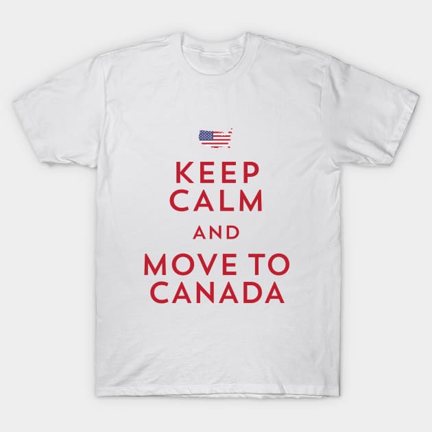 Keep Calm and Move to Canada T-Shirt by DavidLoblaw